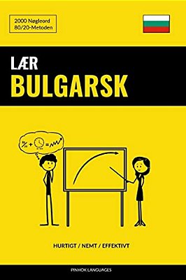 Lær Bulgarsk - Hurtigt/Nemt/effektivt: 2000 Nøgleord-..