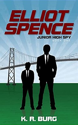 Elliot Spence: Junior High Spy-..