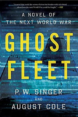 Ghost Fleet: A Novel Of The Next World War-..