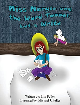 Miss Margie And The Word Tunnel: Let's Write-..