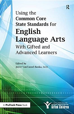 Using The Common Core State Standards For English Language Arts With Gifted And Advanced Learners-..