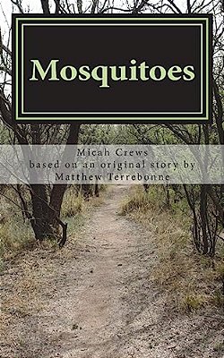 Mosquitoes: A Play-..