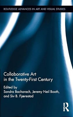 Collaborative Art In The Twenty-First Century-..