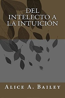 Del Intelecto A La Intuición-..