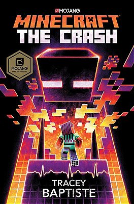 Minecraft: The Crash: An Official Minecraft Novel-..