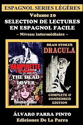 Selection De Lectures En Espagnol Facile Volume 10-..