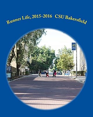 Runner Life, 2015-2016: California State University, Bakersfield First Year Experience-..