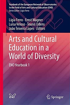 Arts And Cultural Education In A World Of Diversity: Eno Yearbook 1-..