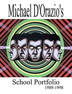Michael D'Orazio's School Portfolio 1989-1998-..