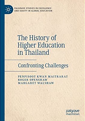 The History Of Higher Education In Thailand: Confronting Challenges-..
