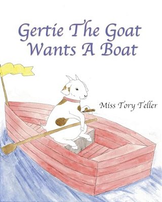 Gertie The Goat Wants A Boat-..