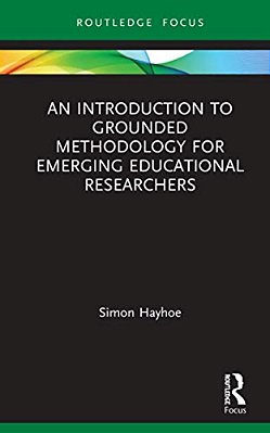 An Introduction To Grounded Methodology For Emerging Educational Researchers-..
