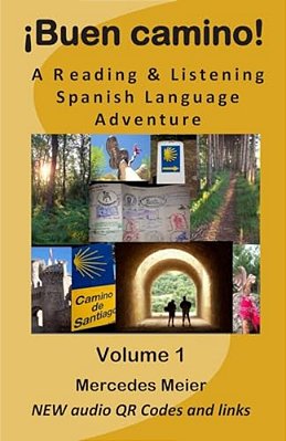 ¡Buen Camino!: A Reading & Listening Language Adventure In Spanish-..