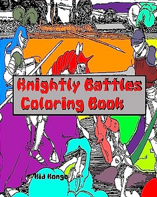 Knightly Battles Coloring Book-..