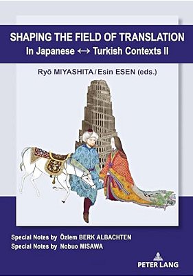 Shaping The Field Of Translation In Japanese? Turkish Contexts II-..