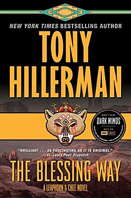 The Blessing Way: A Leaphorn & Chee Novel-..