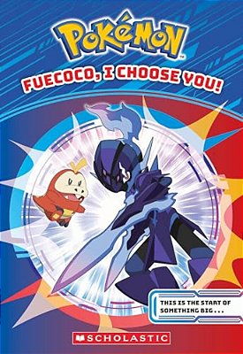 Fuecoco, I Choose You! (Pokémon Chapter Book)-..