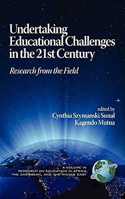 Undertaking Educational Challenges In The 21St Century: Research From The Field (Hc)-..