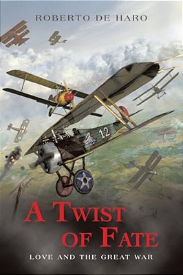 A Twist Of Fate: Love And The Great War-..