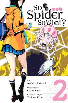 So I'm A Spider, So What?, Vol. 2 (Manga): Volume 2-..