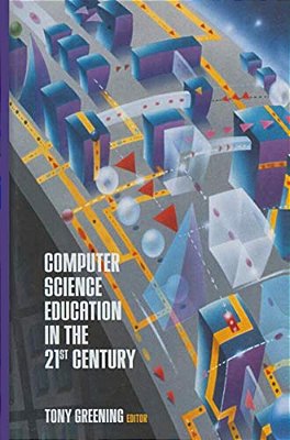 Computer Science Education In The 21St Century-..