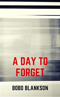 A Day To Forget-..