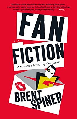 Fan Fiction: A Mem-Noir: Inspired By True Events-..
