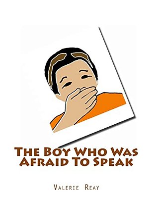 The Boy Who Was Afraid To Speak-..