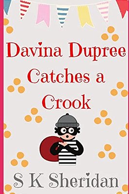 Davina Dupree Catches A Crook: Fifth In The Egmont School Series-..