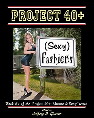 Project 40+: (Sexy) Fashions: Mature & Sexy-..