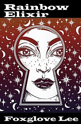 Rainbow Elixir: Love, Loss And Lgbt Lives-..