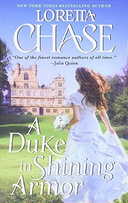 A Duke In Shining Armor: A Difficult Dukes Novel-..