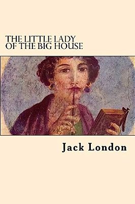 The Little Lady Of The Big House-..