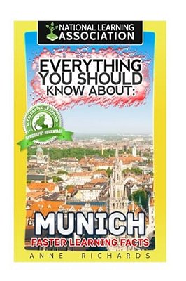 Everything You Should Know About: Munich-..