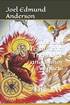 The Old Testament: The Major And Minor Prophets-..