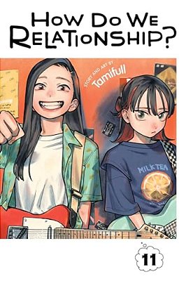 How Do We Relationship?, Vol. 11-..
