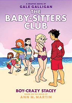 Boy-Crazy Stacey: A Graphic Novel (The Baby-Sitters Club #7): Volume 7-..
