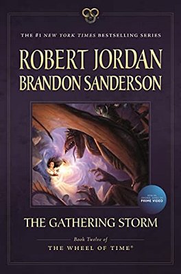 The Gathering Storm: Book Twelve Of The Wheel Of Time-..