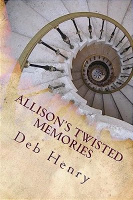 Allison's Twisted Memories-..
