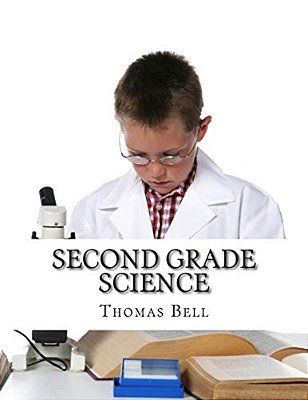 Second Grade Science: (For Homeschool Or Extra Practice)-..