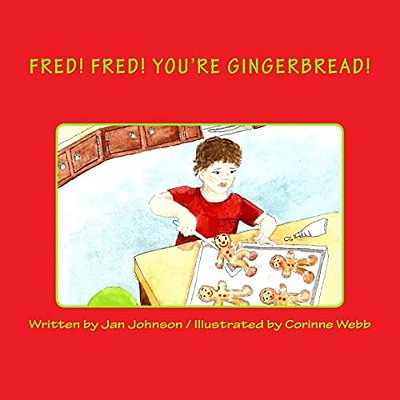 Fred! Fred! You'Re Gingerbread!-..