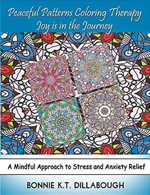 Peaceful Patterns Coloring Therapy Joy Is In The Journey: Adult And Childrens Coloring Book, Color Therapy-..