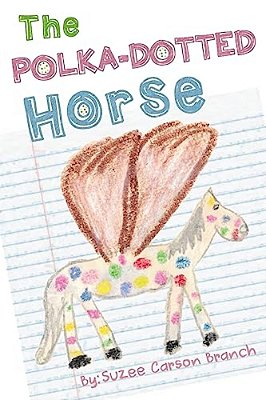 The Polka-Dotted Horse-..