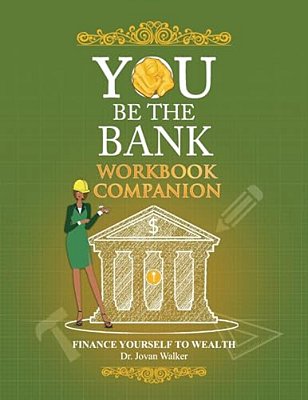 You Be The Bank Workbook Companion-..
