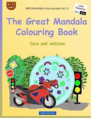 Brockhausen Colouring Book Vol. 21 - The Great Mandala Colouring Book: Cars And Vehicles-..