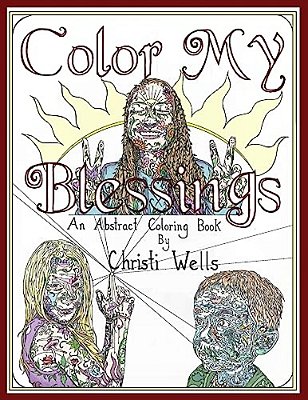 Color My Blessings: An Abstract Coloring Book-..
