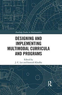 Designing And Implementing Multimodal Curricula And Programs-..