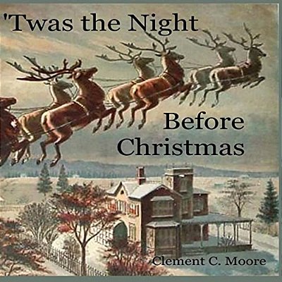 'Twas The Night Before Christmas-..