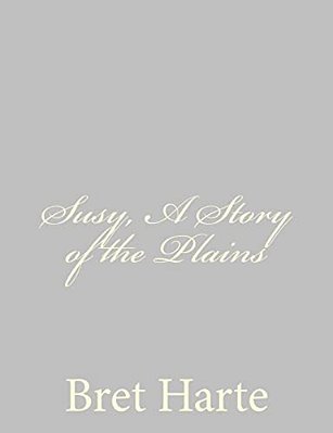 Susy, A Story Of The Plains-..