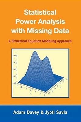 Statistical Power Analysis With Missing Data: A Structural Equation Modeling Approach-..